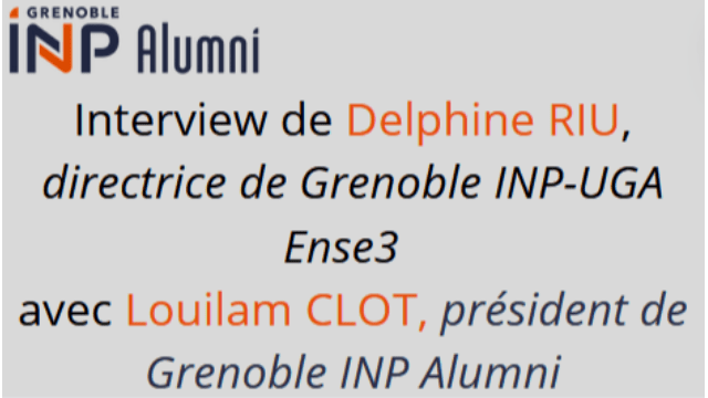 Interview de Delphine RIU, directrice de Grenoble INP-UGA Ense3 