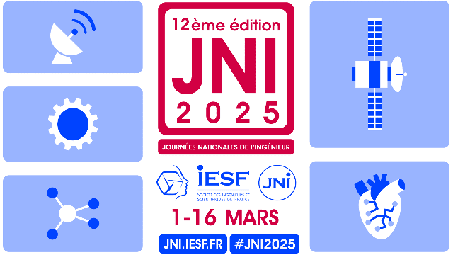 Journées Nationales de l’Ingénieur du 1er au 16 mars 2025 