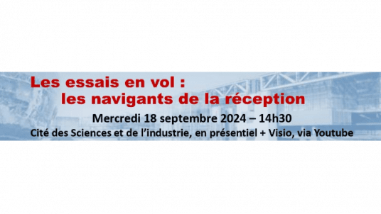 Conférence AAE : Les essais en vol : les Navigants de la réception